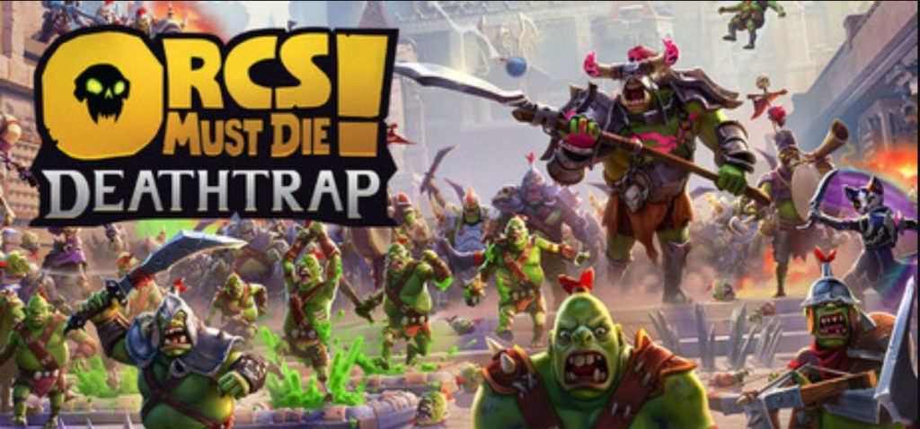 《兽人必须死！死亡陷阱》游戏进不去、闪退黑屏、好友组队失败、连接服务器失败的解决方法